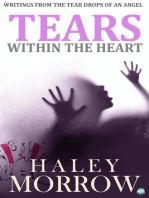 Tears Within The Heart: Writings from the tear drops of an angel