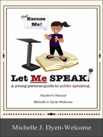 The Excuse Me! Let Me Speak...A Young Person's Guide to Public Speaking Teacher's Manual eBook