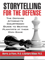 Storytelling for the Defense: Defense Attorney's Courtroom Guide to Beating Plaintiffs At Their Own Game