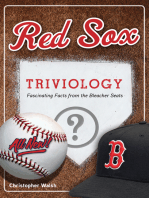 Red Sox Triviology:  Fascinating Facts from the Bleacher Seats