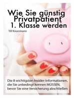 Wie Sie günstig Privatpatient 1. Klasse werden: Die 8 wichtigsten Insider-Informationen, die Sie unbedingt kennen müssen, bevor Sie eine Versicherung abschließen