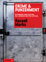 Crime & Punishment: Offenders and Victims in a Broken Justice System