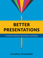 Better Presentations: A Guide for Scholars, Researchers, and Wonks