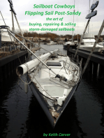 Sailboat Cowboys  Flipping Sail Post-Sandy: The Art of Buying, Repairing and Selling Storm-Damaged Sailboats