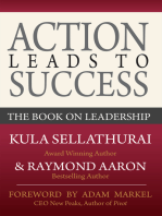 Action Leads to Success: The Book On Leadership