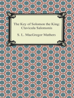 The Key of Solomon the King: Clavicula Salomonis