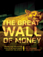 The Great Wall of Money: Power and Politics in China's International Monetary Relations