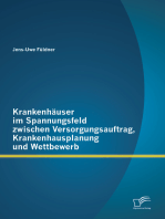 Krankenhäuser im Spannungsfeld zwischen Versorgungsauftrag, Krankenhausplanung und Wettbewerb