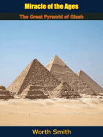 Miracle of the Ages: The Great Pyramid of Gizeh