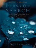 Ending the Search: From Spiritual Ambition to the Heart of Awareness