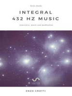 Integral 432 Hz Music: Awareness, music and meditation