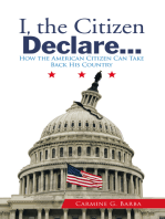 I, the Citizen Declare…: How the American Citizen Can Take Back His Country