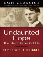 Undaunted Hope: Life of James Gribble