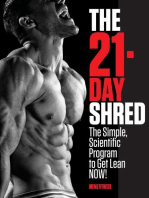 The 21-Day Shred: The Simple, Scientific Program to Get Lean Now!