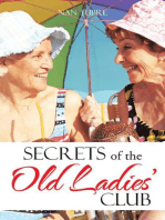 Secrets of the Old Ladies’ Club