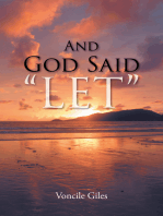 And God Said “Let”