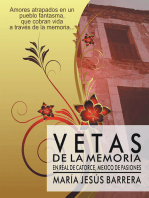 Vetas De La Memoria: En Real De Catorce, México De Pasiones