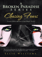 A Broken Paradise Series: Chasing Fears: a Written Biblical Affiliation of Awen Morgan, ‘The First’