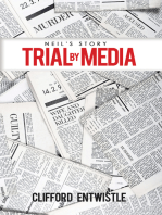 Neil's Story: Trial by Media