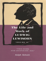 Life and Work of Ludwig Lewisohn, Volume II: "This Dark and Desperate Age"