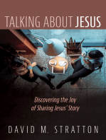 Talking about Jesus: Discovering the Joy of Sharing Jesus’ Story