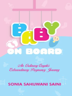 Baby On Board: An Ordinary Couples's Extraordinary Pregnancy Journey