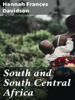 South and South Central Africa: A record of fifteen years' missionary labors among primitive peoples