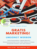 Gratis Marketing! Umsonst werben: Online Kommunikation digitale Rhetorik & Manipulationstechniken lernen, Public Relations Strategie, Umsatzziele erreichen, mehr Geld verdienen