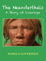 The Neanderthals: A Story of Courage