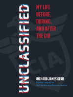 Unclassified: My Life Before, During, and After the CIA