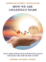 HOW WE ARE AMAZINGLY MADE: AND CARED FOR BY OUR SUPER-INTELLIGENT CREATOR, THE GOD OF OUR NATION