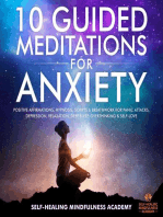 10 Guided Meditations For Anxiety: Positive Affirmations, Hypnosis, Scripts & Breathwork For Panic Attacks, Depression, Relaxation, Deep Sleep, Overthinking & Self-Love