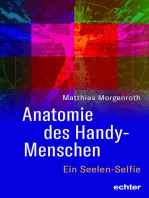 Anatomie des Handy-Menschen: Ein Seelen-Selfie