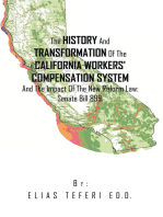 The History and Transformation of the California Workers' Compensation System and the Impact of the New Reform Law; Senate Bill 899.