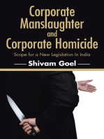 Corporate Manslaughter and Corporate Homicide: Scope for a New Legislation in India