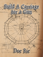 Build a Carriage for a Gun: For a Gun