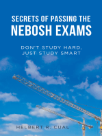 Secrets of Passing the Nebosh Exams: Don’T Study Hard, Just Study Smart