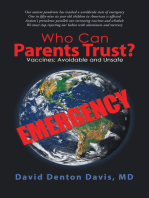 Who Can Parents Trust?: Vaccines: Avoidable and Unsafe