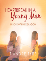 Heartbreak in a Young Man: In Love with Her Shadow