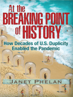 At the Breaking Point of History: How Decades of U.S. Duplicity Enabled the Pandemic