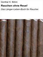 Rauchen ohne Reue!: Das Länger-Leben-Buch für Raucher