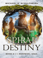 The Spiral of My Destiny: The Rosteval Saga, #2