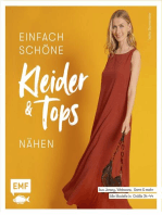 Einfach schöne Kleider und Tops nähen – aus Jersey, Webware, Samt und mehr: Alle Modelle in Größe 34–44 – Mit Materialkunde und vielen Stepfotos, 4 Schnittmusterbogen und genialem Schnittmuster-Kombinator