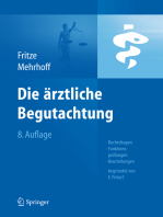 Die Ärztliche Begutachtung: Rechtsfragen, Funktionsprüfungen, Beurteilungen