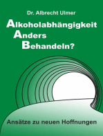 Alkoholabhängigkeit anders behandeln?: Ansätze zu neuen Hoffnungen