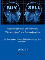 Gehirnwissen für den Vertrieb: "Geheimnisse" von Topverkäufern: Wie Topverkäufer denken, fühlen, handeln und sich motivieren