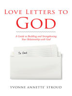 Love Letters to God: A Guide to Building and Strengthening Your Relationship with God