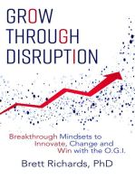 Grow Through Disruption: Breakthrough Mindsets to Innovate, Change and Win with the OGI