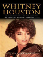 Whitney Houston: An Extraordinary Life. The Complete Life of One of America’s Greatest Stars