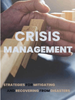 Crisis Management: Strategies for Mitigating and Recovering from Disasters